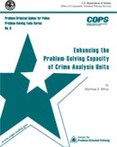 Enhancing the Problem-Solving Capacity of Crime
 Analysis Units Cover