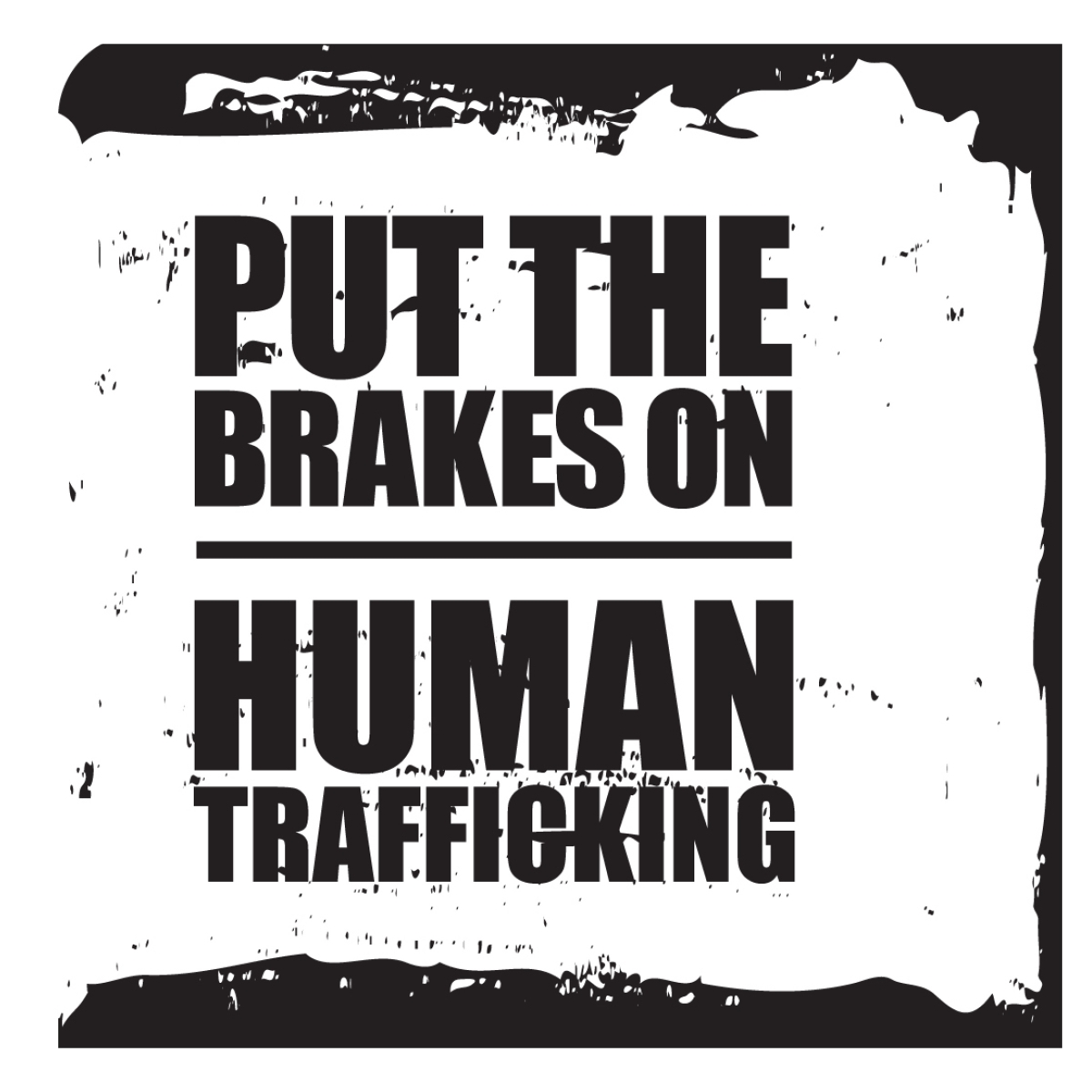 photo of a sign that says put the brakes on human trafficking