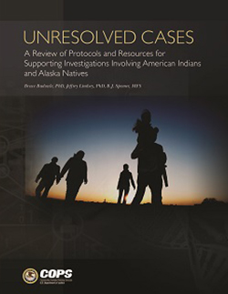 Unresolved Cases: A Review of Protocols and Resources for Supporting Investigations Involving American Indians and Alaska Natives